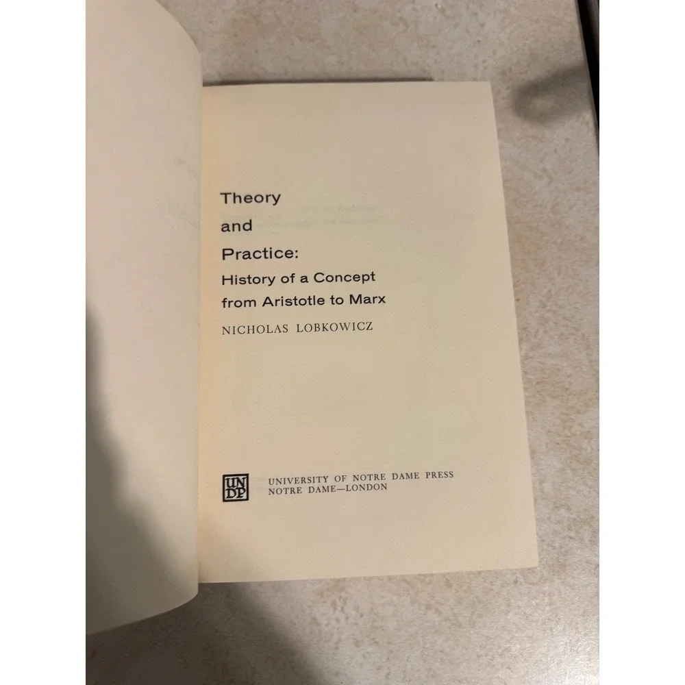 Theory and Practice Nicholas Lobkowicz 1967 History Aristotle to Marx Hardcover